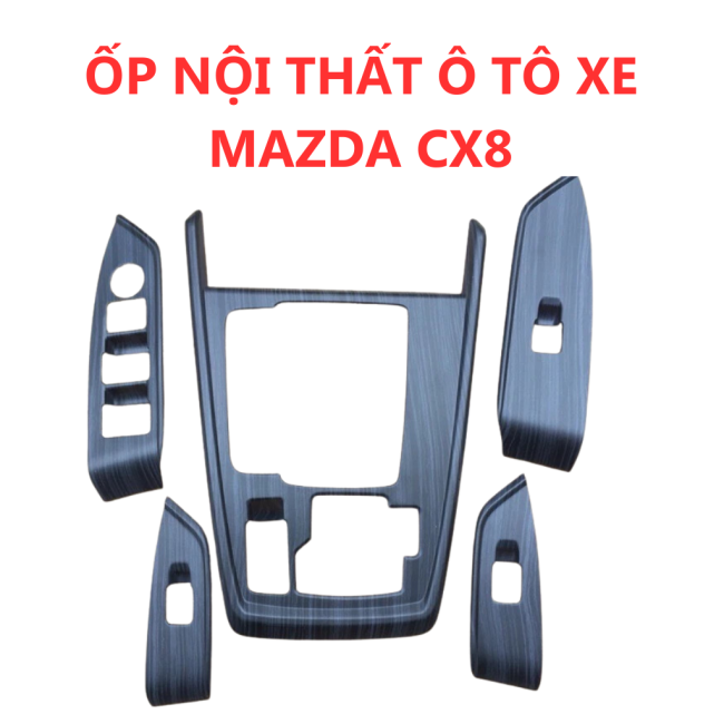 Ốp Nội Thất Ô Tô Xe Mazda CX8