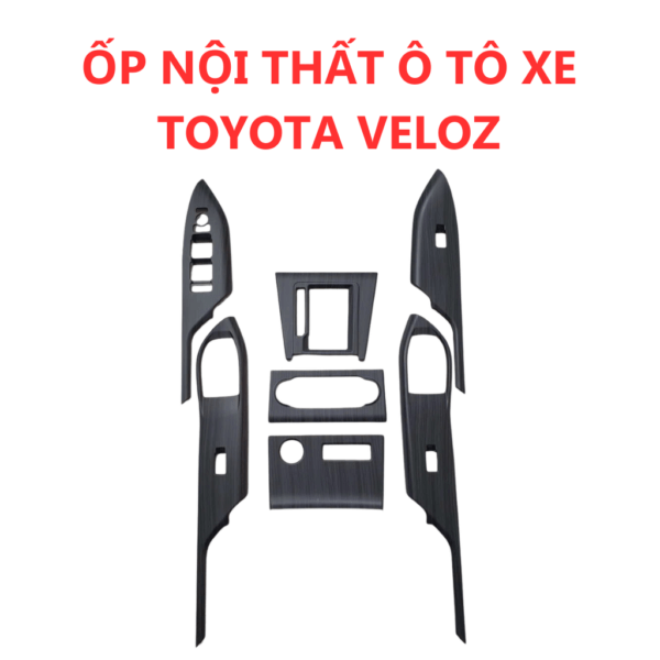 Ốp Nội Thất Ô Tô Xe Toyota Veloz